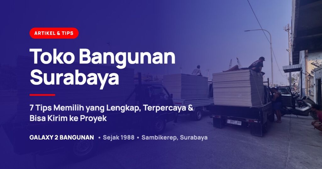 Toko bangunan Surabaya Galaxy 2 Bangunan di Jl. Raya Lontar Sambikerep